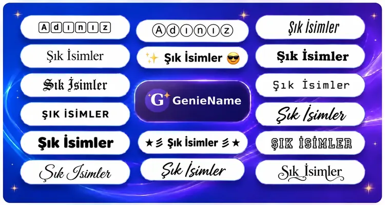 Şık İsim Üreticisi - süslü isim ve yazı tipi stili örnekleri | GenieName